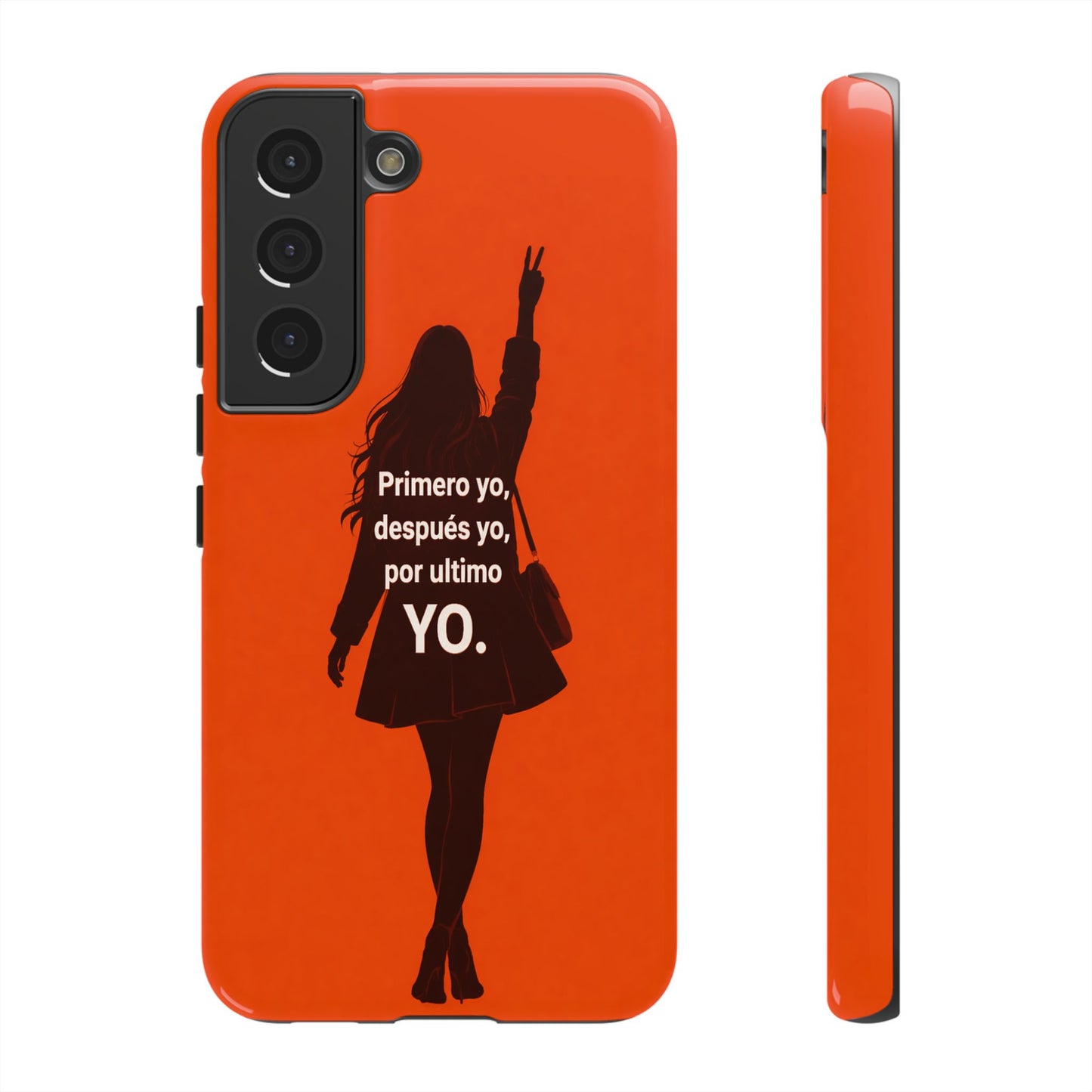 Primero Yo Después Yo Por Último Yo Phone Case, Latina Bold Feminine Empowerment