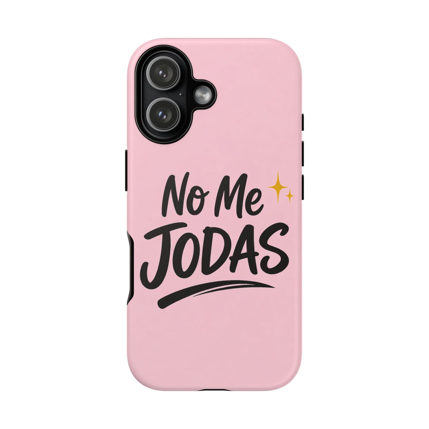 No Me Jodas Phone Case, Spanish Quote Case, Latina Aesthetic Pink Case, Funny Sassy Saying, Trendy Cute Tough Cover