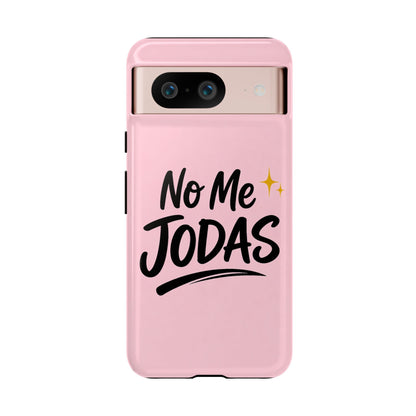 No Me Jodas Phone Case, Spanish Quote Case, Latina Aesthetic Pink Case, Funny Sassy Saying, Trendy Cute Tough Cover