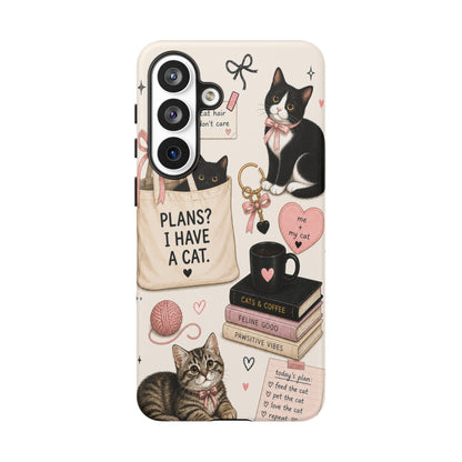 Cat Lover Phone Case | Plans? I Have A Cat Cute Aesthetic Cover