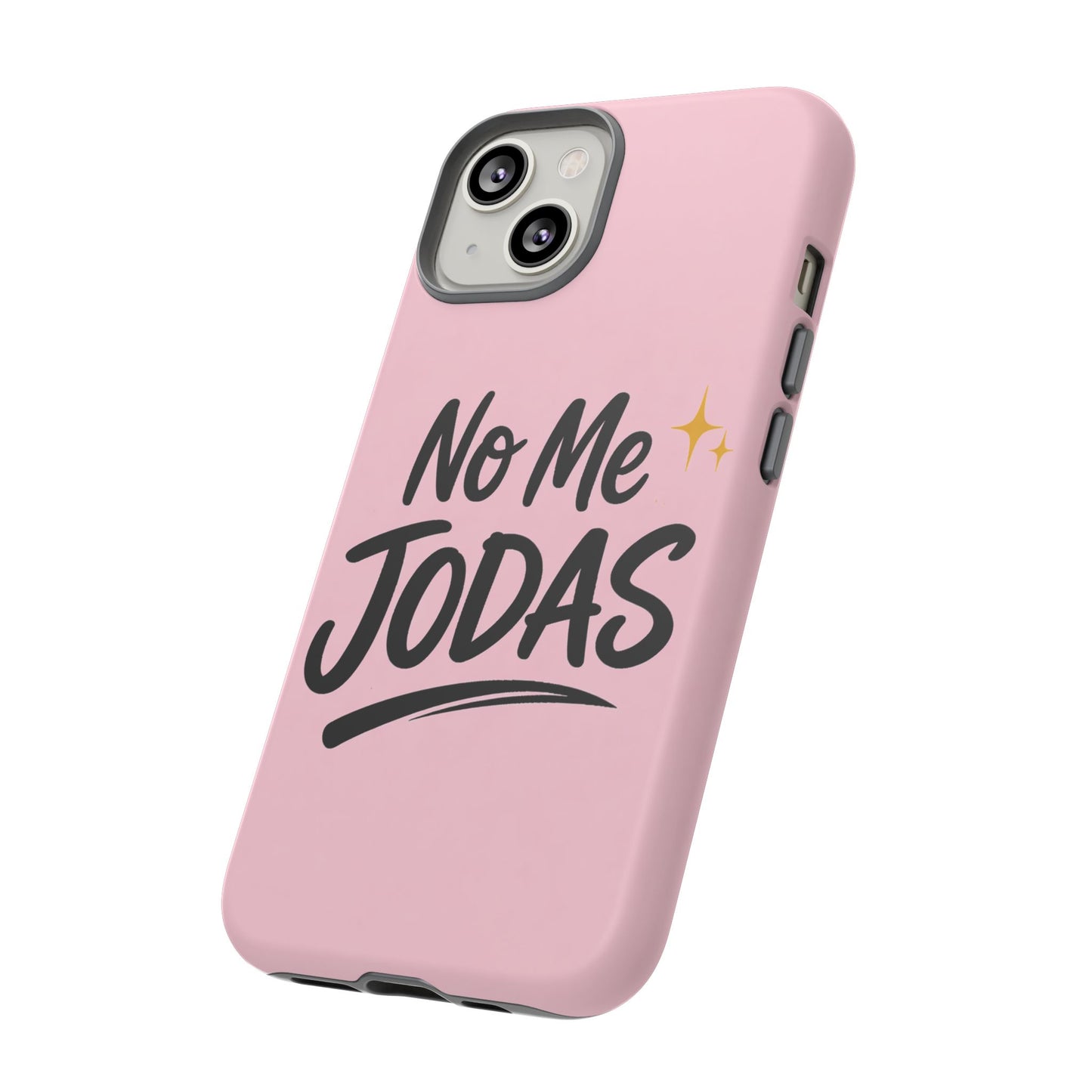 No Me Jodas Phone Case, Spanish Quote Case, Latina Aesthetic Pink Case, Funny Sassy Saying, Trendy Cute Tough Cover