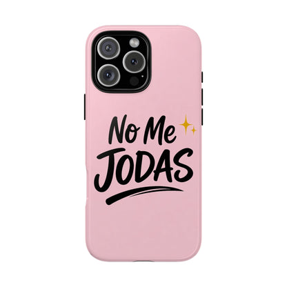 No Me Jodas Phone Case, Spanish Quote Case, Latina Aesthetic Pink Case, Funny Sassy Saying, Trendy Cute Tough Cover