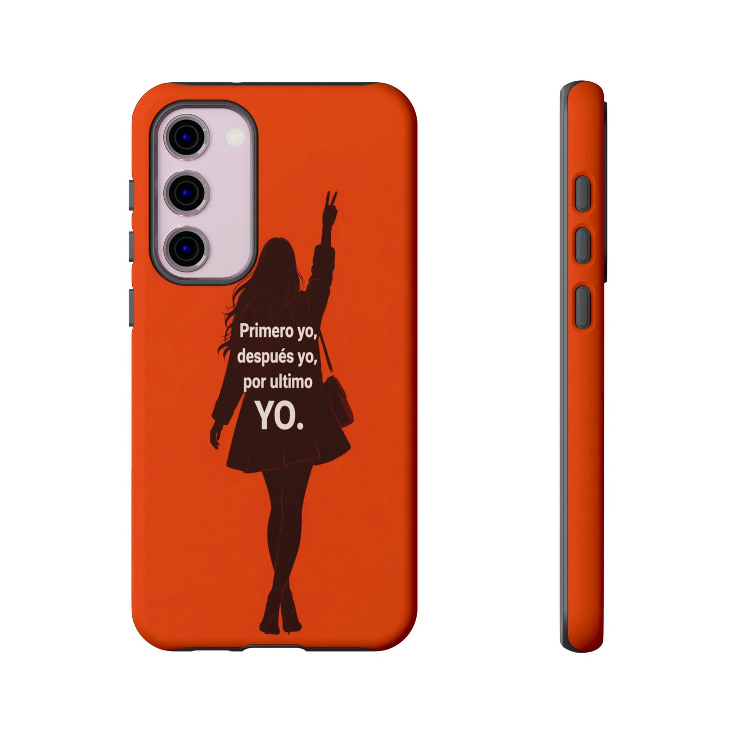 Primero Yo Después Yo Por Último Yo Phone Case, Latina Bold Feminine Empowerment