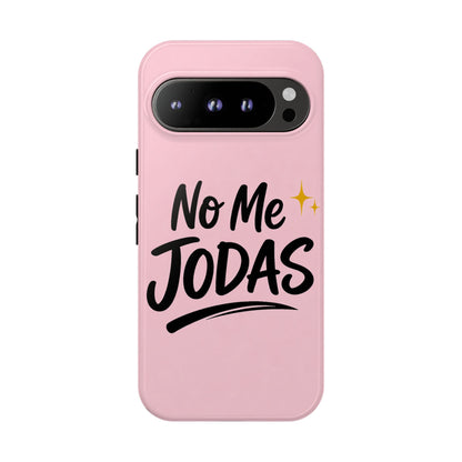 No Me Jodas Phone Case, Spanish Quote Case, Latina Aesthetic Pink Case, Funny Sassy Saying, Trendy Cute Tough Cover