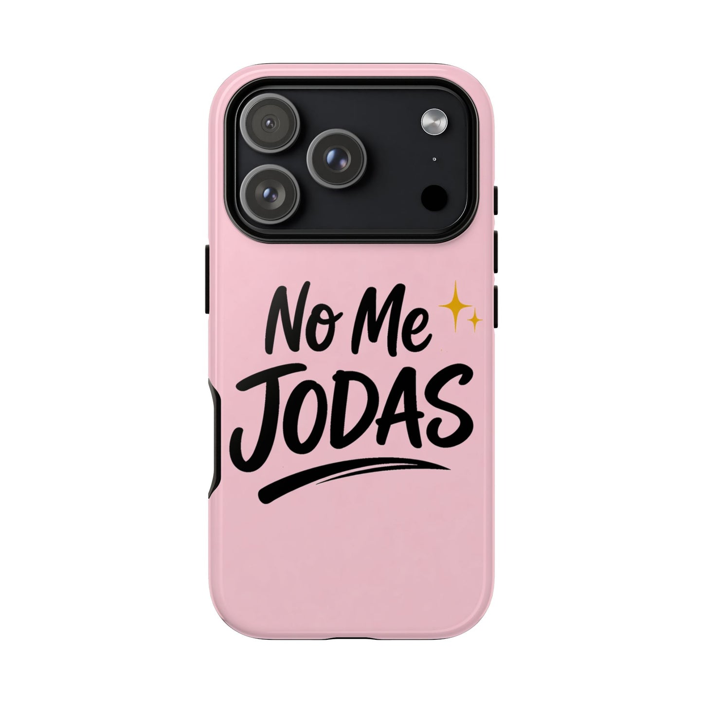 No Me Jodas Phone Case, Spanish Quote Case, Latina Aesthetic Pink Case, Funny Sassy Saying, Trendy Cute Tough Cover