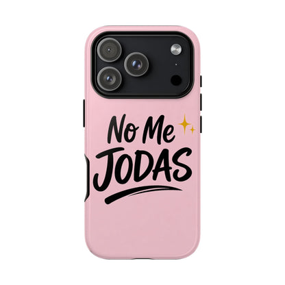 No Me Jodas Phone Case, Spanish Quote Case, Latina Aesthetic Pink Case, Funny Sassy Saying, Trendy Cute Tough Cover