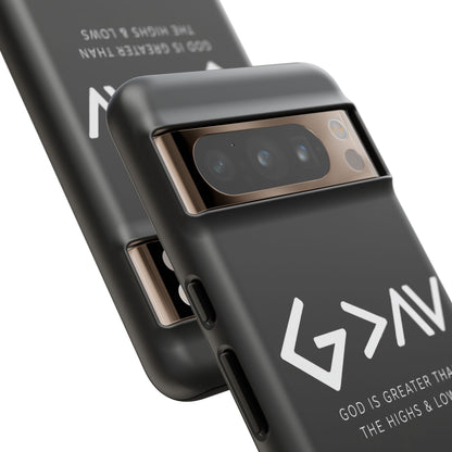 God Is Greater Than The Highs & Lows G>∧∨ Christian Phone Case