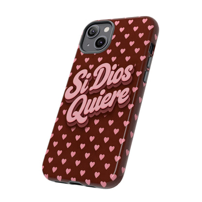Si Dios Quiere Phone Case Latina Aesthetic Pink Hearts iPhone Samsung