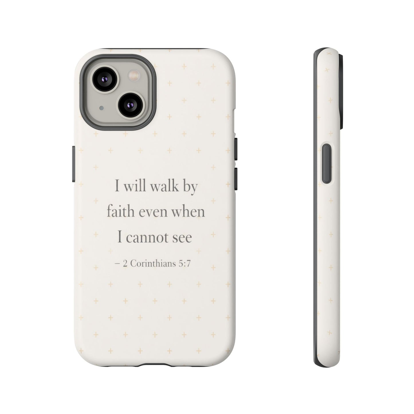 Walk by Faith Phone Case 2 Corinthians 5:7 Christian Bible Cover