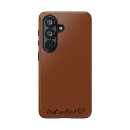 Trust in God Phone Case – Brown Christian Tough Cover