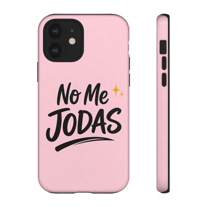 No Me Jodas Phone Case, Spanish Quote Case, Latina Aesthetic Pink Case, Funny Sassy Saying, Trendy Cute Tough Cover
