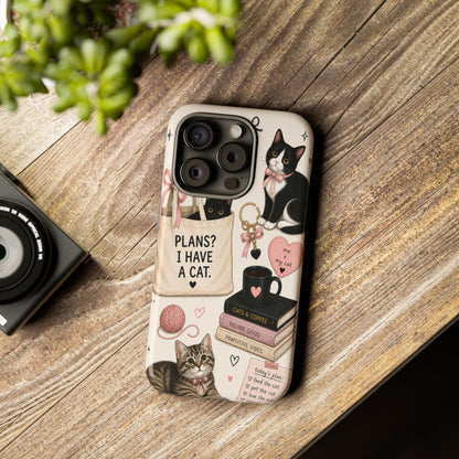 Cat Lover Phone Case | Plans? I Have A Cat Cute Aesthetic Cover