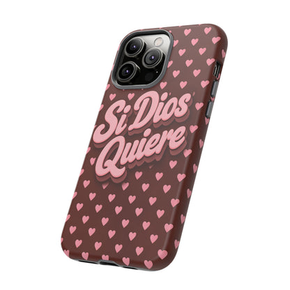 Si Dios Quiere Phone Case Latina Aesthetic Pink Hearts iPhone Samsung