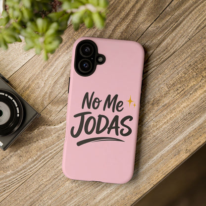 No Me Jodas Phone Case, Spanish Quote Case, Latina Aesthetic Pink Case, Funny Sassy Saying, Trendy Cute Tough Cover