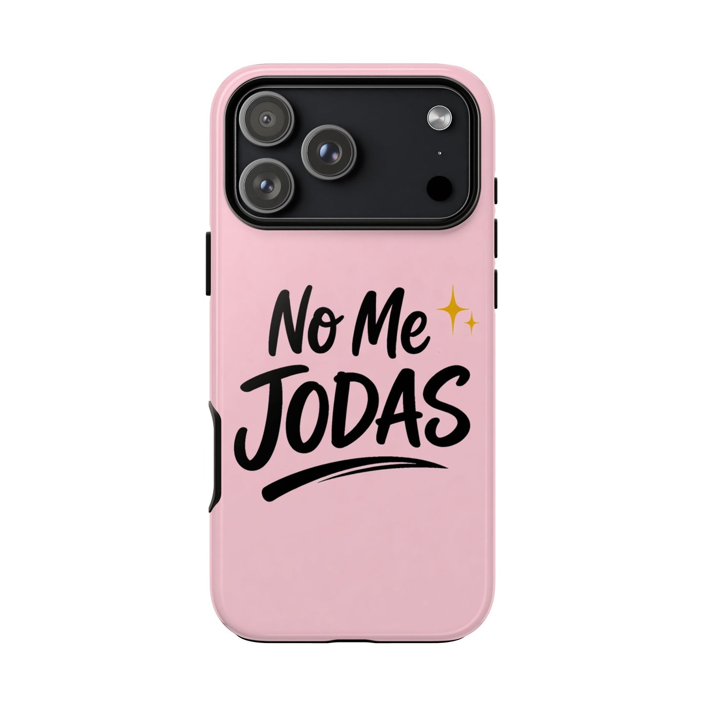 No Me Jodas Phone Case, Spanish Quote Case, Latina Aesthetic Pink Case, Funny Sassy Saying, Trendy Cute Tough Cover
