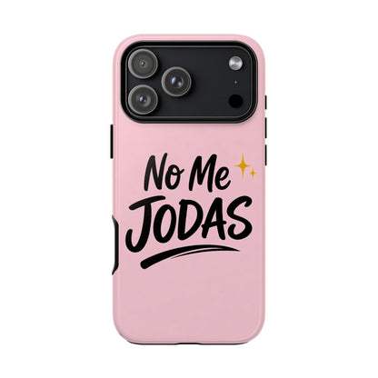 No Me Jodas Phone Case, Spanish Quote Case, Latina Aesthetic Pink Case, Funny Sassy Saying, Trendy Cute Tough Cover