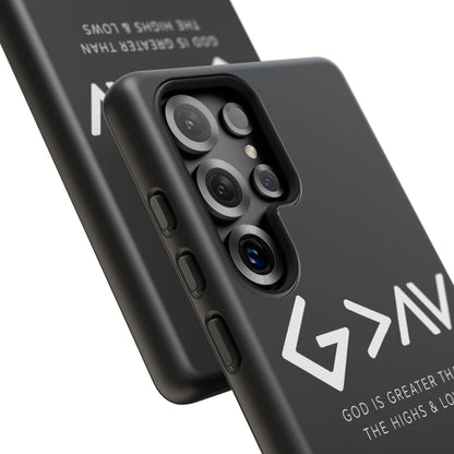 God Is Greater Than The Highs & Lows G>∧∨ Christian Phone Case