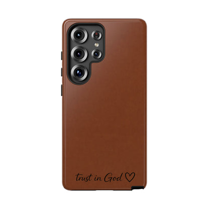 Trust in God Phone Case – Brown Christian Tough Cover
