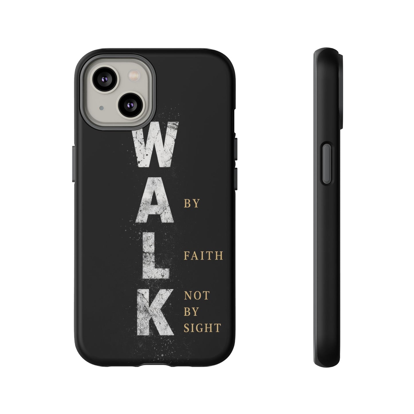 Walk by Faith Not by Sight Christian Phone Case Bible Verse Faith Cover