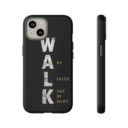 Walk by Faith Not by Sight Christian Phone Case Bible Verse Faith Cover