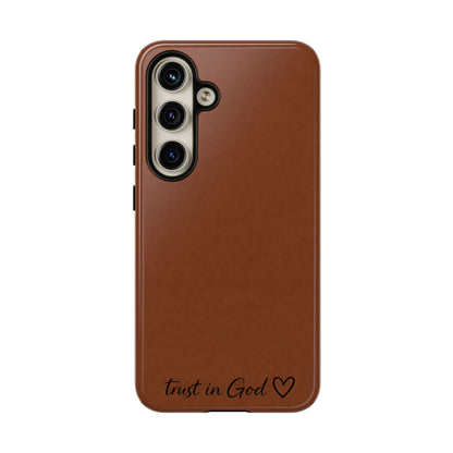 Trust in God Phone Case – Brown Christian Tough Cover