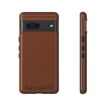 Trust in God Phone Case – Brown Christian Tough Cover