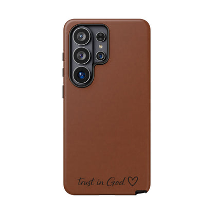 Trust in God Phone Case – Brown Christian Tough Cover
