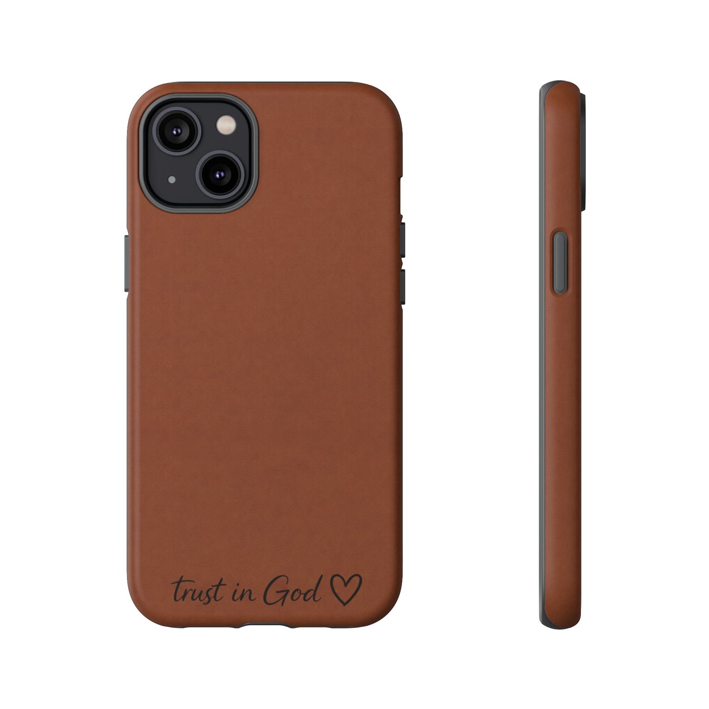 Trust in God Phone Case – Brown Christian Tough Cover