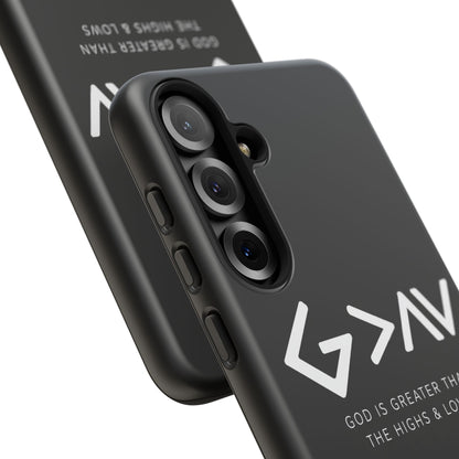 God Is Greater Than The Highs & Lows G>∧∨ Christian Phone Case