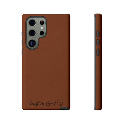 Trust in God Phone Case – Brown Christian Tough Cover