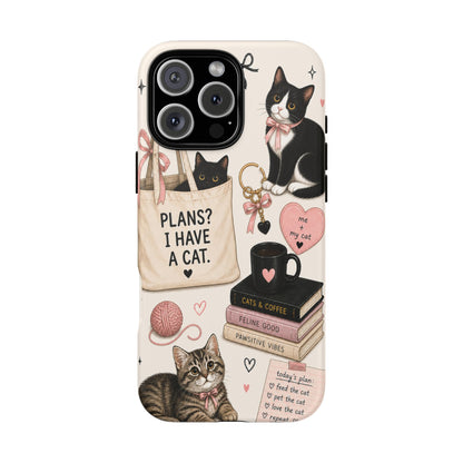 Cat Lover Phone Case | Plans? I Have A Cat Cute Aesthetic Cover