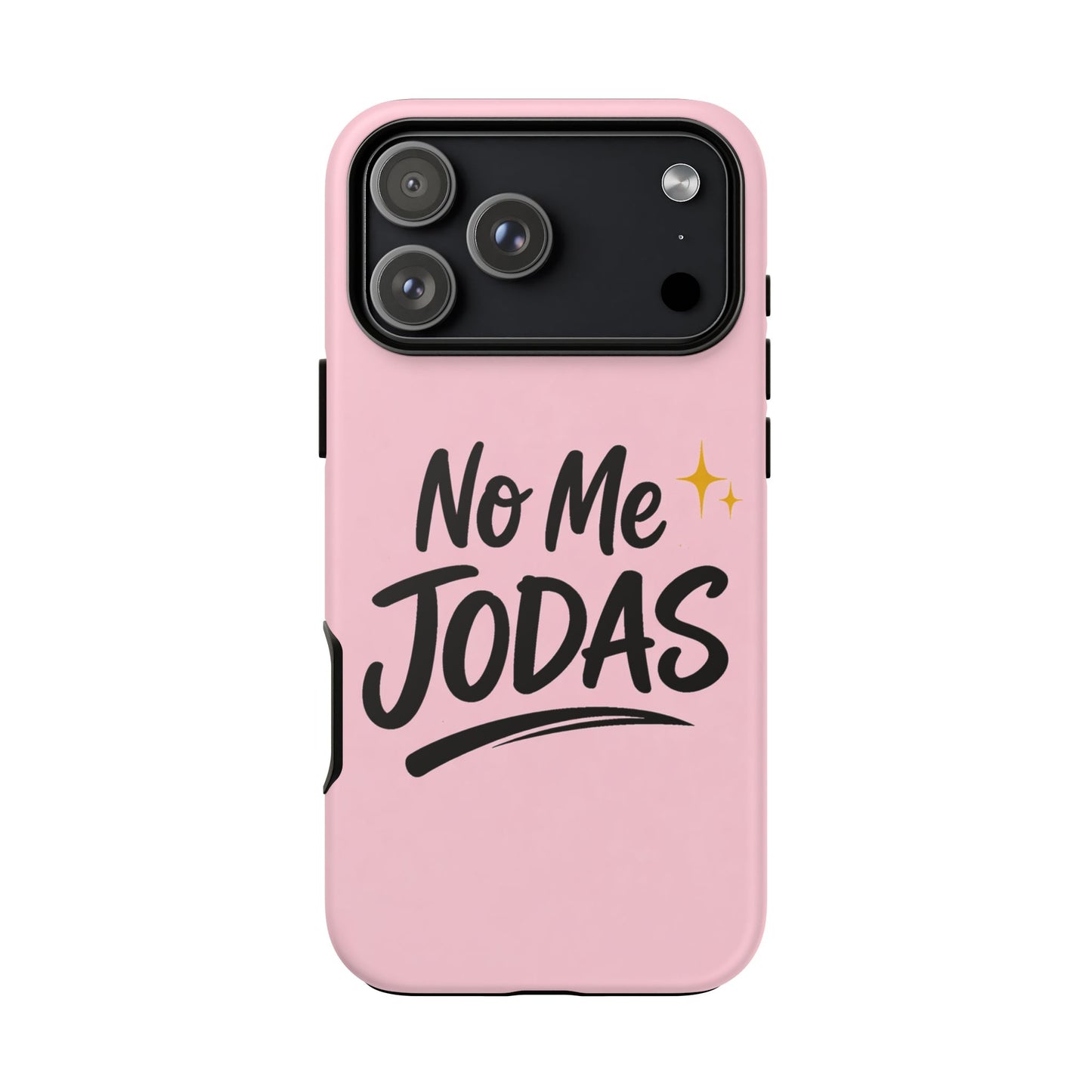 No Me Jodas Phone Case, Spanish Quote Case, Latina Aesthetic Pink Case, Funny Sassy Saying, Trendy Cute Tough Cover