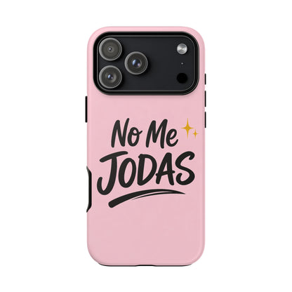 No Me Jodas Phone Case, Spanish Quote Case, Latina Aesthetic Pink Case, Funny Sassy Saying, Trendy Cute Tough Cover